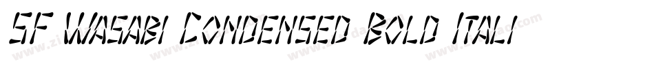 SF Wasabi Condensed Bold Italic字体转换